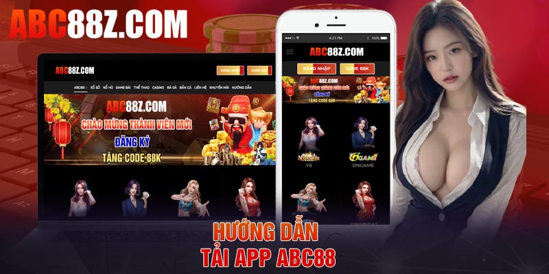 Hướng dẫn tải app ABC88